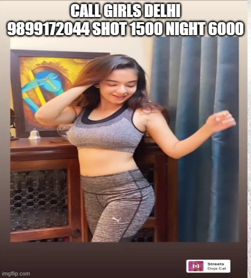 CALL GRIRLS IN DELHI SHOT 1500 NIGHT 6000